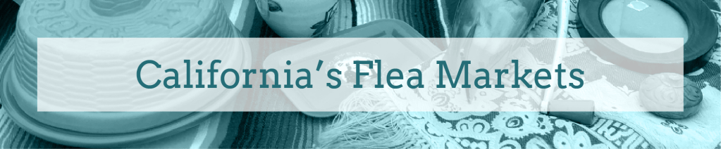 A vintage guide to California Flea Markets